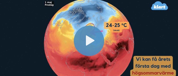 Högsommarvärme kan komma redan 1 maj